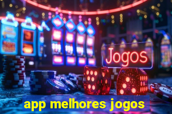 app melhores jogos